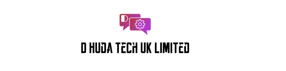 D Huda Tech UK Limited